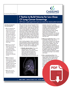 7 Tactics to Build Volume for Low-Dose CT Lung Cancer Screenings